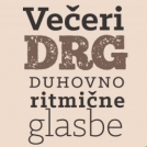 Večeri duhovno-ritmične glasbe (DRG)