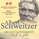 Albert Schweitzer - 100 let človečnosti