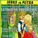 Lutkovna predstava Janko in Metka
