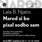 Razstava avtorice Lele B. Njatin z naslovom Narod si bo pisal sodbo sam