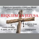 Predstava o Jezusovem življenju: Requiem za Jezusa