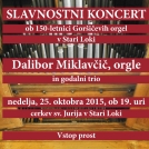 Slavnostni koncert ob 150-letnici Goršičevih orgel v Stari Loki