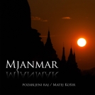 Potopisno predavanje s popotnikom Matejem Koširjem: Mjanmar – pozabljen raj