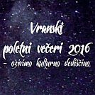 Vranski poletni večeri 2016 – oživimo kulturno dediščino