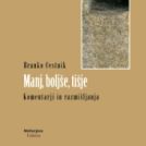 Novo v Mohorjevi Celovec: Branko Cestnik – Manj, boljše, tišje