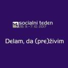 9. Socialni teden: Delam, da (pre)živim