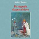 Predstavitev knjige: dr. Andrej Rahten - Po razpadu skupne države