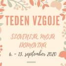 Teden vzgoje 2020: Slovenija, moja domovina
