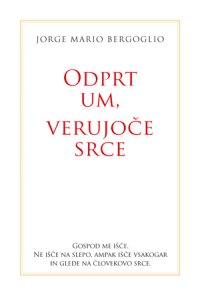 ODPRT UM, VERUJOČE SRCE