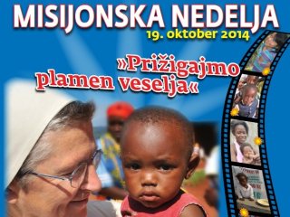Misijonska nedelja 2014: Prižigajmo plamen veselja!